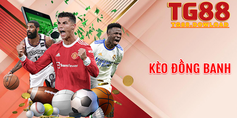 Kèo Đồng Banh Tại Tg88: Nghệ Thuật "Bắt Thóp" Nhà Cái Trong Trận Cầu Cân Não